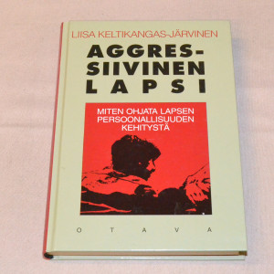 Liisa Keltinkangas-Järvinen Aggressiivinen lapsi